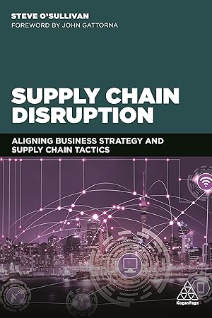 Bild des Verkufers fr Supply Chain Disruption: Aligning Business Strategy and Supply Chain Tactics zum Verkauf von moluna