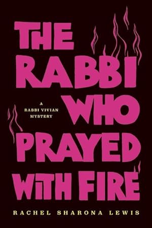 Bild des Verkufers fr The Rabbi Who Prayed with Fire zum Verkauf von moluna