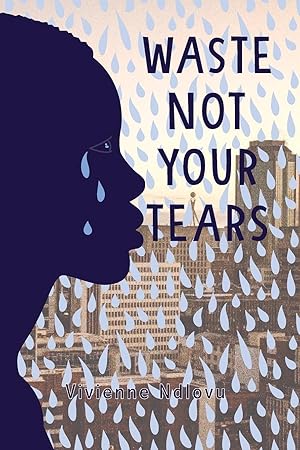 Bild des Verkufers fr Waste Not Your Tears zum Verkauf von moluna