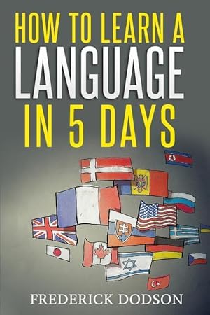 Bild des Verkufers fr How to Learn a Language in 5 Days zum Verkauf von moluna