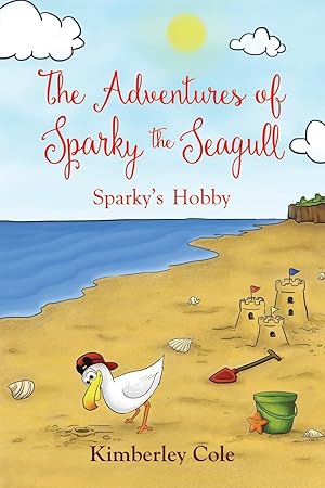 Bild des Verkufers fr The Adventures of Sparky the Seagull - Sparky\ s Hobby zum Verkauf von moluna