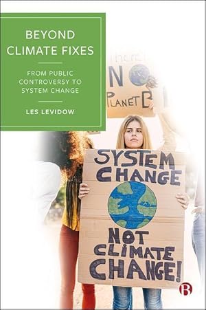 Bild des Verk�ufers f�r Beyond Climate Fixes: From Public Controversy to System Change zum Verkauf von moluna