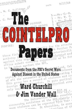 Seller image for The Cointelpro Papers: Documents from the Fbi\ s Secret Wars Against Dissent in the United States for sale by moluna
