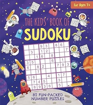 Seller image for The Kids\ Book of Sudoku: 82 Fun-Packed Number Puzzles for sale by moluna