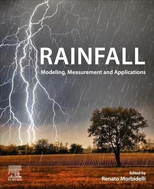 Bild des Verkufers fr Rainfall: Physical Process, Measurement, Data Analysis and Usage in Hydrological Investigations zum Verkauf von moluna