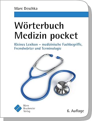 Bild des Verkufers fr Woerterbuch Medizin pocket : Kleines Lexikon - medizinische Fachbegriffe , Fremdwoerter und Terminologie zum Verkauf von moluna