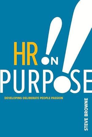 Bild des Verkufers fr HR on Purpose: Developing Deliberate People Passion zum Verkauf von moluna
