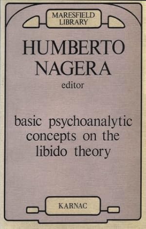 Bild des Verkufers fr Basic Psychoanalytic Concepts on the Libido Theory (The Hampstead Clinic Psychoanalytic Library) zum Verkauf von WeBuyBooks