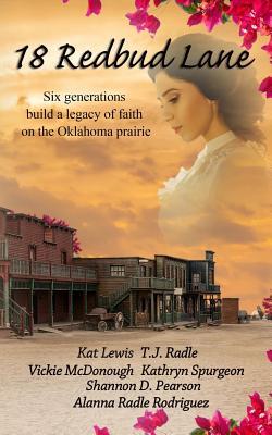 Bild des Verkufers fr 18 Redbud Lane: Six Generations Build a Legacy of Faith on the Oklahoma Prairie zum Verkauf von moluna