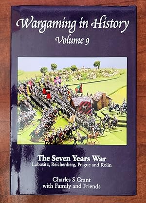 Imagen del vendedor de The Seven Years War Lobositz, Reichenberg, Prague and Koln. Wargaming in History Volume 9 a la venta por R. Hart Books
