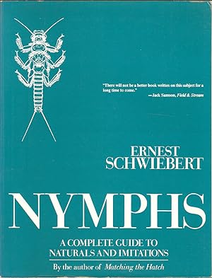 Immagine del venditore per NYMPHS: A COMPLETE GUIDE TO NATURALS AND THEIR IMITATIONS. By Ernest Schwiebert. venduto da Coch-y-Bonddu Books Ltd