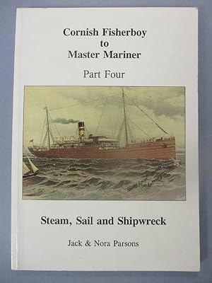 Cornish Fisherboy to Master Mariner: The Life of Henry Blewett 1836-1891.PART FOUR