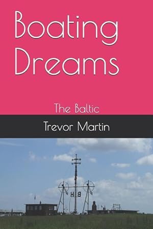 Bild des Verkufers fr Boating Dreams: The Baltic zum Verkauf von moluna