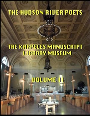 Bild des Verkufers fr The Hudson River Poets at the Karpeles Library Manuscript Museum: Vol 2 zum Verkauf von moluna