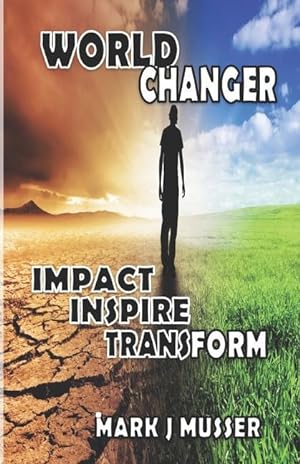 Seller image for World Changer: Impact. Inspire. Transform. for sale by moluna