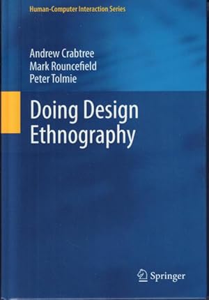 Imagen del vendedor de Doing Design Ethnography. a la venta por Rnnells Antikvariat AB