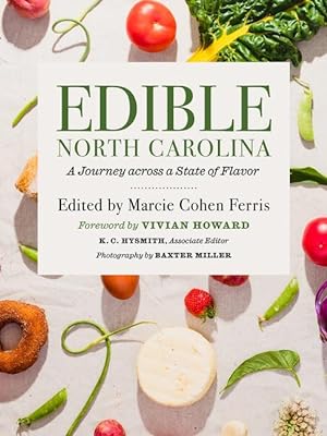 Bild des Verkufers fr Edible North Carolina: A Journey Across a State of Flavor zum Verkauf von moluna