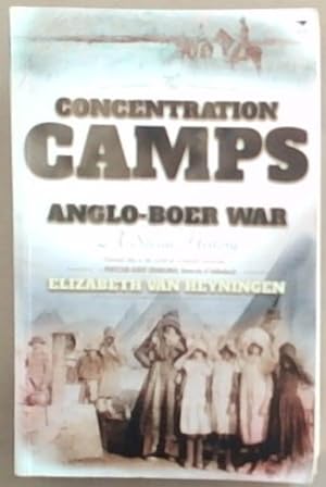 The Concentration Camps of the Anglo-Boer War: A Social History