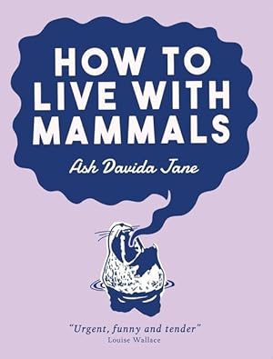 Bild des Verkufers fr How to Live with Mammals zum Verkauf von moluna