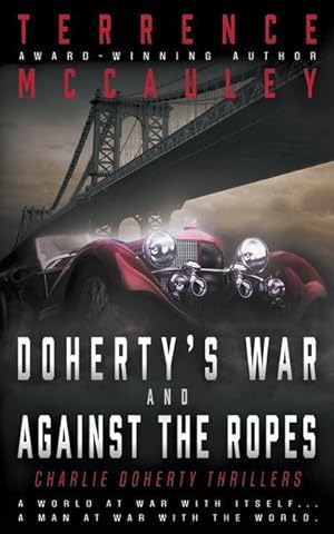 Bild des Verkufers fr Doherty\ s War & Against the Ropes: Two Pulp Thrillers zum Verkauf von moluna