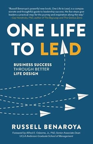 Bild des Verkufers fr One LIfe to Lead: Business Success Through Better Life Design zum Verkauf von moluna