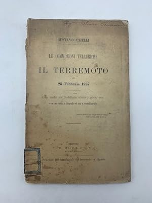 Bild des Verkufers fr Le commozioni telluriche e il terremoto del 13 febbraio 1887 con note sull'edilizia sismologica zum Verkauf von Coenobium Libreria antiquaria