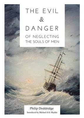 Bild des Verkufers fr The Evil and Danger of Neglecting the Souls of Men zum Verkauf von moluna