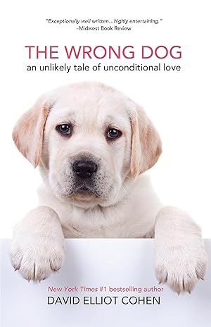 Bild des Verkufers fr The Wrong Dog: An Unlikely Tale of Unconditional Love zum Verkauf von moluna