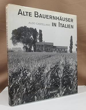 Bild des Verkufers fr Alte Bauernhuser in Italien. bersetzung aus dem Italienischen von Ulrike Stopfel. zum Verkauf von Dieter Eckert