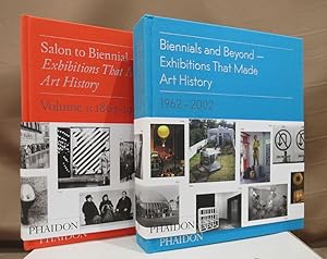 Salon to Biennial - Exhibitions that made art history and Biennials and beyond - Exhibitions that...