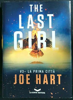 Bild des Verkufers fr La prima citta'. The last girl vol.3 zum Verkauf von Librodifaccia