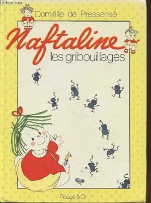 Seller image for Naftaline n?3 : Les gribouillages de naftaline - Domitille De Pressens? for sale by Book Hmisphres