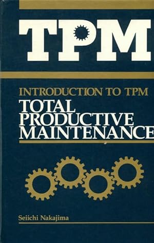 Bild des Verkufers fr Introduction to tpm : Total productive maintenance - Seiichi Nakajima zum Verkauf von Book Hmisphres