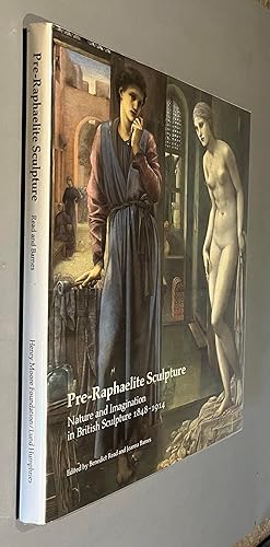 Bild des Verkufers fr Pre-Raphaelite Sculpture: Nature and Imagination in British Sculpture, 1848-1914 (British Sculptors & Sculpture) zum Verkauf von Elder Books