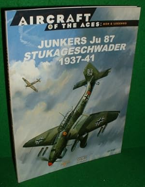 Image du vendeur pour AIRCRAFT OF THE ACES : Men and Legends Aircraft of the Aces No 21: Junkers Ju 87 Stukageschwader 1937-41 mis en vente par booksonlinebrighton