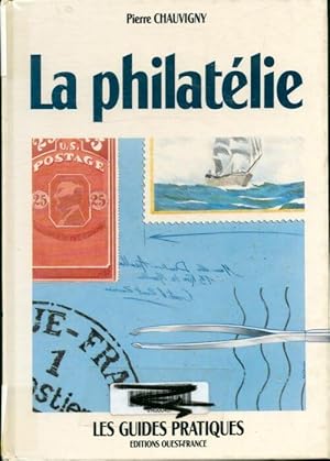 Image du vendeur pour La philatelie - Chauvigny mis en vente par Book Hmisphres