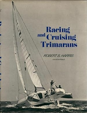 Racing and Cruising Trimarans - Robert Harris