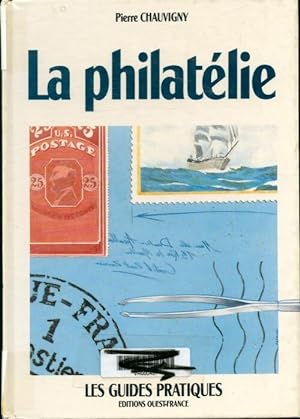 Image du vendeur pour La philatelie - Chauvigny mis en vente par Book Hmisphres