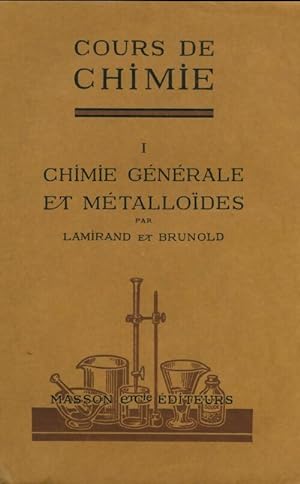 Cours de chimie Tome I : Chimie g n rale et m tallo des - J. Lamirand