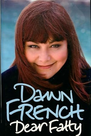 Seller image for Dear Fatty - Dawn French for sale by Book Hmisphres