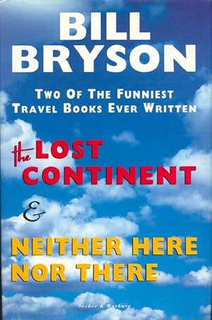 Seller image for Lost continent & neither here nor there omnibus - Bill Bryson for sale by Book Hmisphres