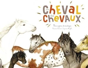 Image du vendeur pour Un cheval des chevaux - Fran?oise Laurent mis en vente par Book Hmisphres