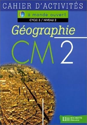 Imagen del vendedor de G?ographie CM2. Cahier d'activit?s - Jean-Louis Nembrini a la venta por Book Hmisphres