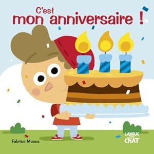 Imagen del vendedor de C'est mon anniversaire ! - Carine Fontaine a la venta por Book Hmisphres