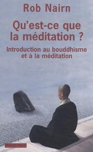 Image du vendeur pour Qu'est-ce que la m?ditation ? - Rob Nairn mis en vente par Book Hmisphres