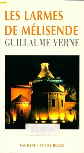 Image du vendeur pour Les larmes de M?lisende - Guillaume Verne mis en vente par Book Hmisphres