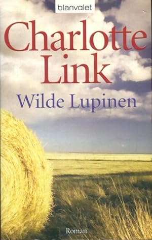 Seller image for Wilde Lupinen - Charlotte Link for sale by Book Hmisphres