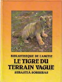 Immagine del venditore per Le tigre du terrain vague - Sebastia Sorribas venduto da Book Hmisphres