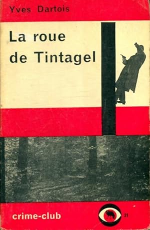 Bild des Verkufers fr La roue de Tintagel - Yves Dartois zum Verkauf von Book Hmisphres
