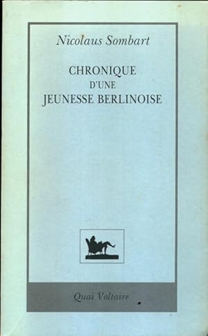 Chronique d'une jeunesse berlinoise : 1933-1943 - Nicolaus Sombart